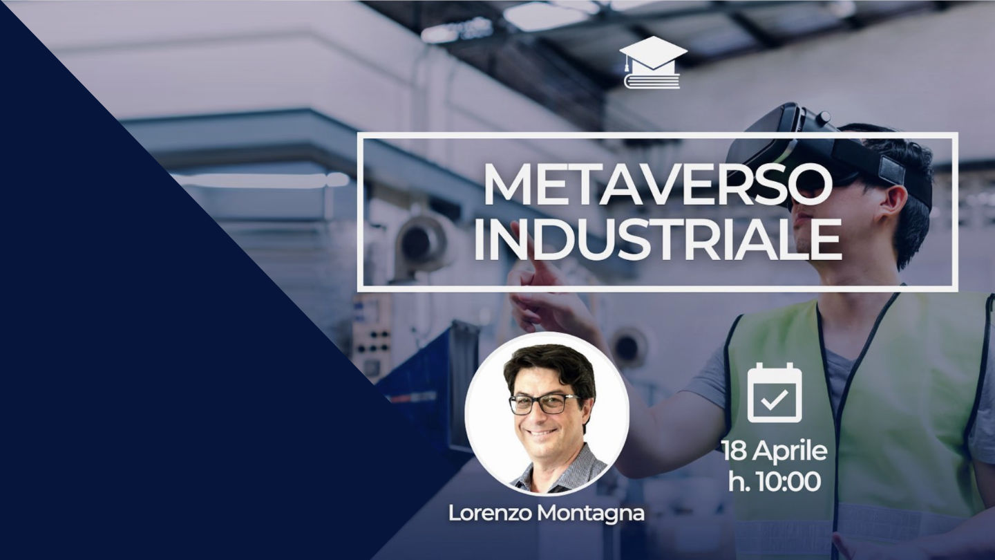 Metaverso Industriale - Politecnico di Milano - Lorenzo Montagna