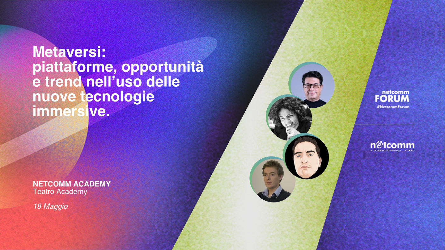 Lorenzo Montagna - Metaversi: piattaforme, opportunità e trend @ Netcomm