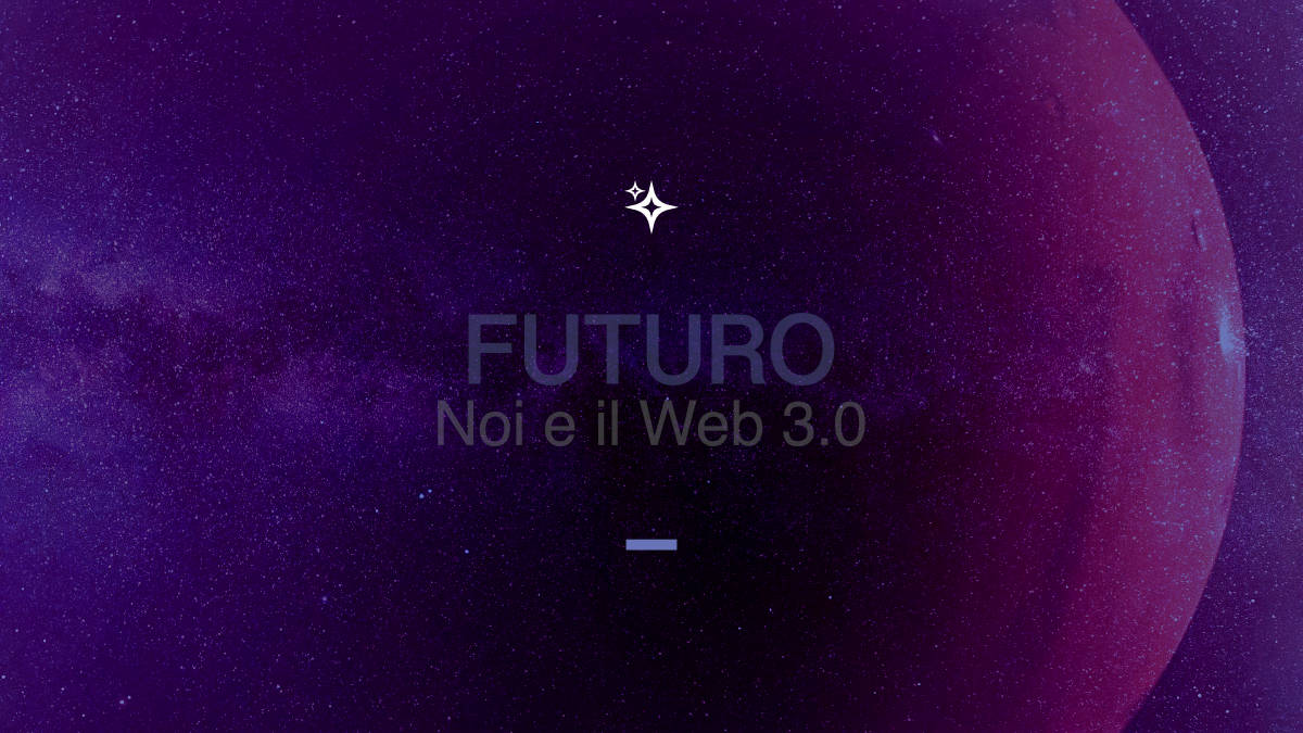 Futuro. Noi e il Web 3.0