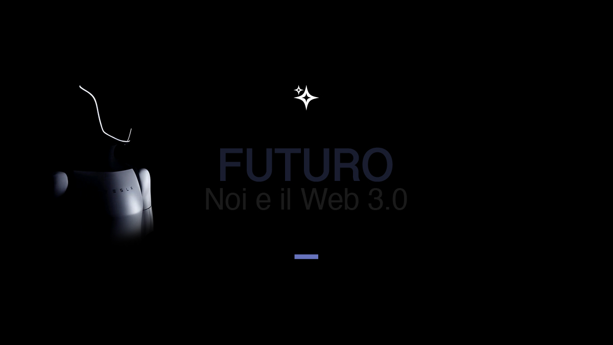 Futuro. Noi e il Web 3.0